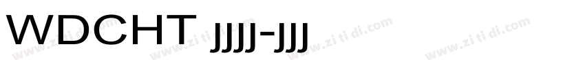WDCHT 文道潮黑字体转换